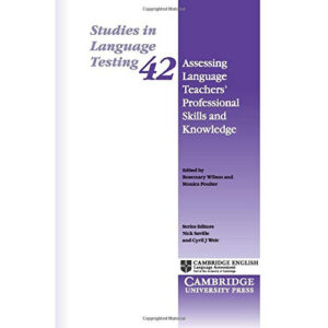 Assessing Language Teachers' Professional Skills and Knowledge