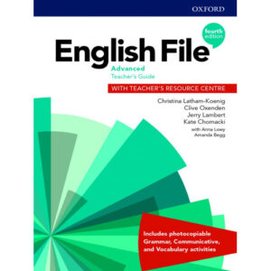 English File 4ed Advanced Teacher's Guide with Teacher's Resource Centre