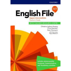 English File 4ed Upper-Intermediate Teacher's Guide with Teacher's Resource Centre