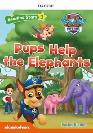 Reading Stars PAW Patrol: Level 3: Pups Help the Elephants