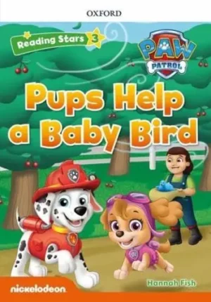 Reading Stars PAW Patrol: Level 1: Pups Help a Baby Bird