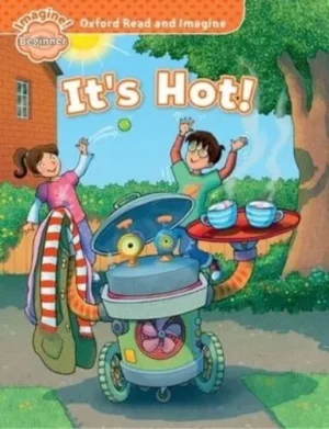 It's Hot! - Oxford Read and Imagine