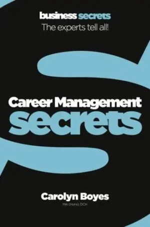 Career Management Secrets - Secrets
