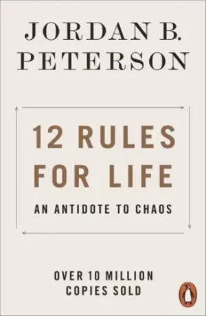 12 Rules for Life An Antidote to Chaos - Penguin Psychology