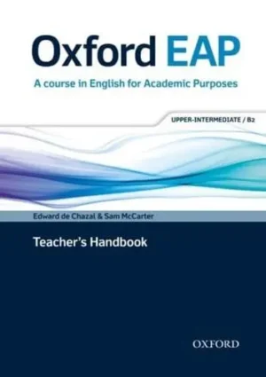 Oxford EAP Upper intermediate/B2 Teacher's Handbook A Course in English for Academic Purposes