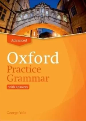 Oxford Practice Grammar. Advanced With Key