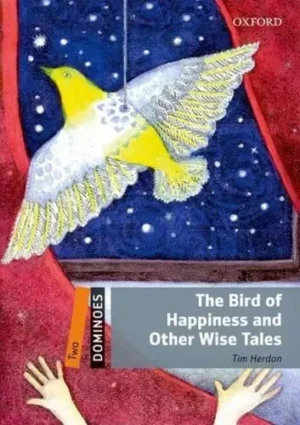 L2. The Bird of Happiness and Other Wise Tales