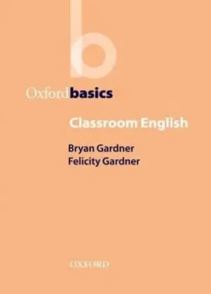 Classroom English - Oxford Basics