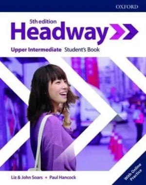 Headway: Upper-Intermediate: Student's Book With Online Practice