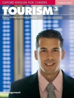 Tourism 3. Student's Book - Oxford English for Careers