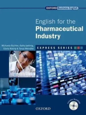 Express Series English for the Pharmaceutical Industry A Short, Specialist English Course