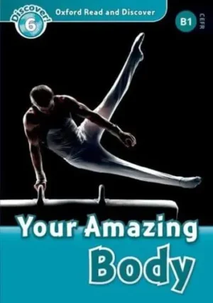 L6. Your Amazing Body
