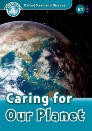 L6. Caring for Our Planet