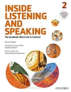 Inside Listening and Speaking: Level Two: Student Book The Academic Word List in Context
