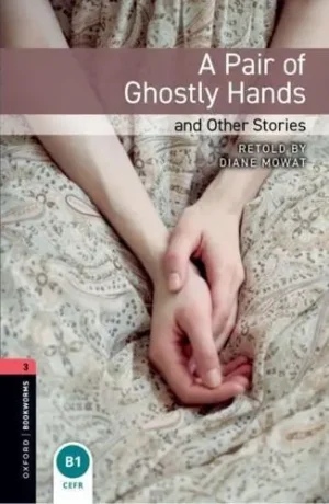 L3.  A Pair of Ghostly Hands and Other Stories