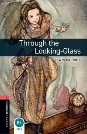 L3.Through the Looking-Glass and What Alice Found There