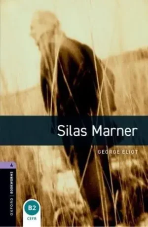 L4. Silas Marner The Weaver of Raveloe