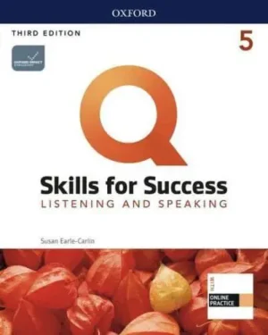 Q: Skills for Success: Level 5: Listening and Speaking Student Book With iQ Online Practice