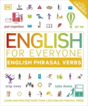 Book preview prevnext slide 1 to 3 of 5 English for Everyone. English Phrasal Verbs - English for Everyone