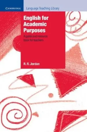English for Academic Purposes A Guide and Resource Book for Teachers'