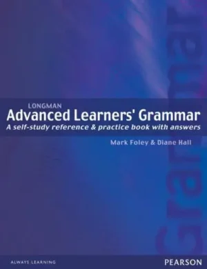 Longman Advanced Learners' Grammar A Self-Study Reference & Practice Book With Answers