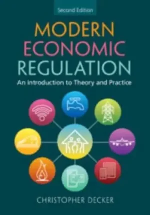 Modern Economic Regulation An Introduction to Theory and Practice