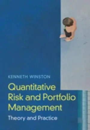 Quantitative Risk and Portfolio Management Theory and Practice