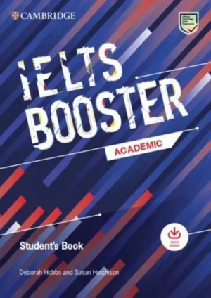 IELTS Booster Academic. Student's Book - Cambridge English Exam Boosters