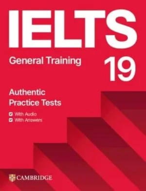 IELTS 19. General Training Authentic Practice Tests - IELTS Practice Tests