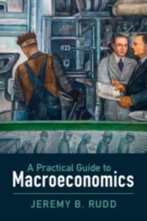 A Practical Guide to Macroeconomics