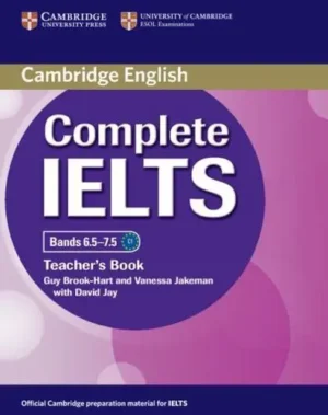Complete IELTS Bands 6.5-7.5. : Teacher's Book