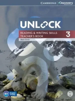 Unlock Level 3 Teacher's Book Reading and Writing Skills - Cambridge Discovery Education Skills