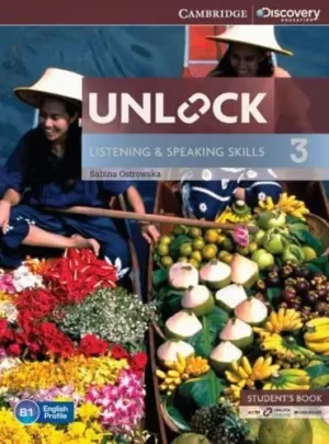 Unlock Level 3 Student's Book and Online Workbook Listening and Speaking Skills - Cambridge Discovery Education Skills