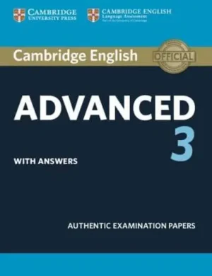 Cambridge English Advanced 3. Student's Book With Answers - CAE Practice Tests