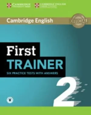 First Trainer 2 Six Practice Tests With Answers With Audio - Trainer