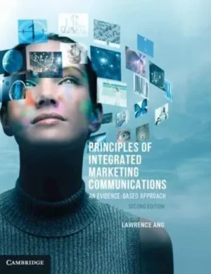 Principles of Integrated Marketing Communications An Evidence-Based Approach