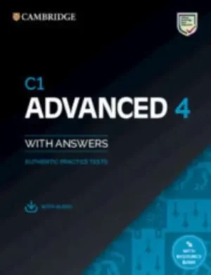 C1 Advanced 4 Student's Book With Answers With Audio With Resource Bank Authentic Practice Tests - CAE Practice Tests