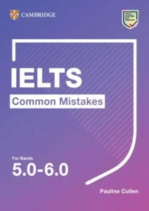 IELTS Common Mistakes. For Bands 5.0-6.0 - Common Mistakes