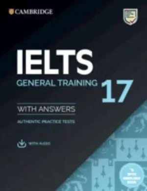 IELTS 17 General Training. Student's Book With Answers - IELTS Practice Tests