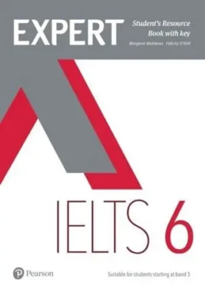 Expert IELTS. Band 6 Students' Resource Book With Key - Expert