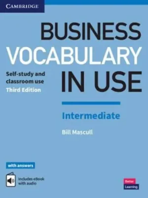 Business Vocabulary in Use. Intermediate Book With Answers - Vocabulary in Use