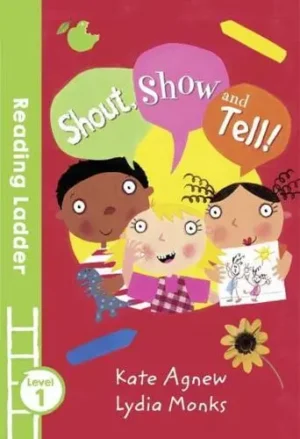 L1. Shout, Show and Tell!