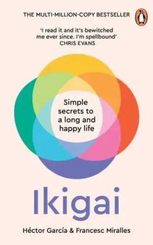 Ikigai Simple Secrets to a Long and Happy Life