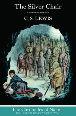 6. The Silver Chair - The Chronicles of Narnia