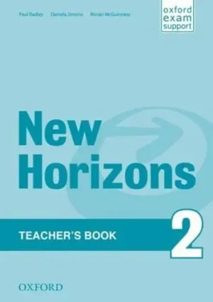 New Horizons. 2 Teacher's Book - Oxford Exam Support