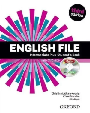 English File Third Edition: Intermediate Plus: Student's Book With iTutor