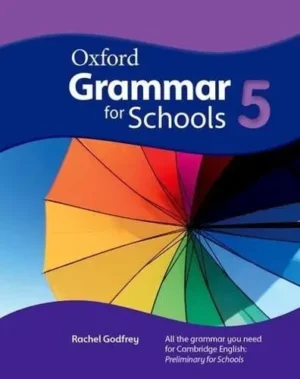Oxford Grammar for Schools: 5: Student's Book