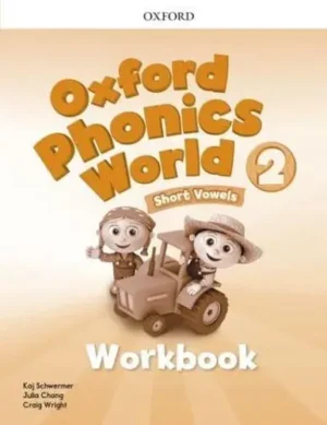 Oxford Phonics World. 2 Short Vowels