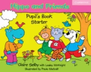 Hippo and Friends Starter Pupil's Book - Hippo and Friends