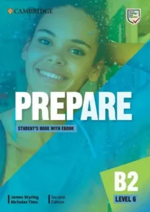Cambridge English Prepare!. Level 6 Student's Book - Cambridge English Prepare!